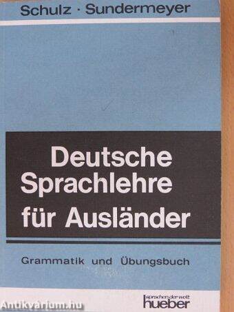 Deutsche Sprachlehre für Ausländer - Grammatik und Übungsbuch