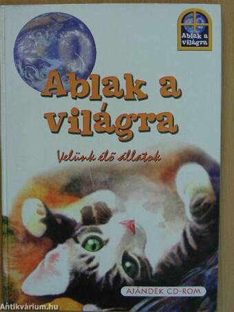 Ablak a világra - Velünk élő állatok