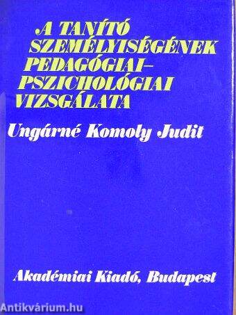 A tanító személyiségének pedagógiai-pszichológiai vizsgálata