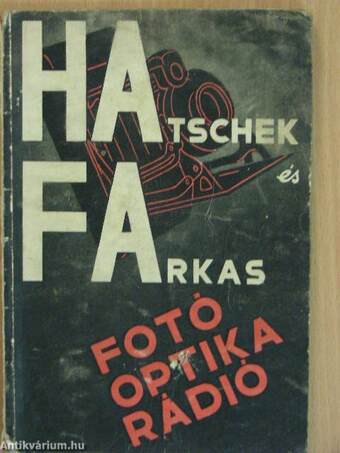 Hatschek és Farkas fotó, optika, rádió