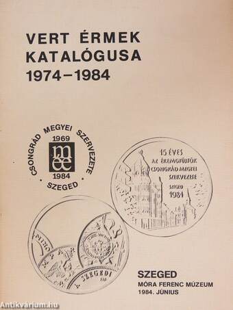 A szegedi éremalkotó műhely vert érmei 1974-1984