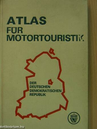 Atlas für motortouristik der Deutschen Demokratischen Republik