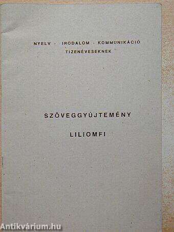 Szöveggyűjtemény - Liliomfi