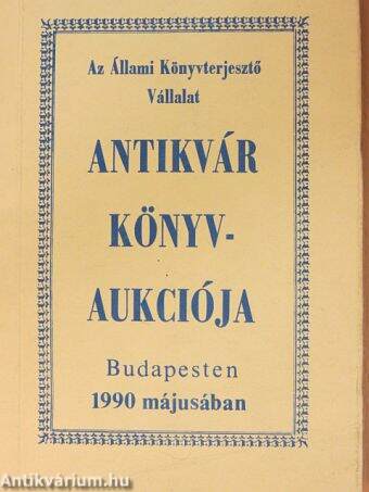 Az Állami Könyvterjesztő Vállalat antikvár könyvaukciója 1990. május