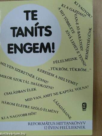 Te taníts engem!