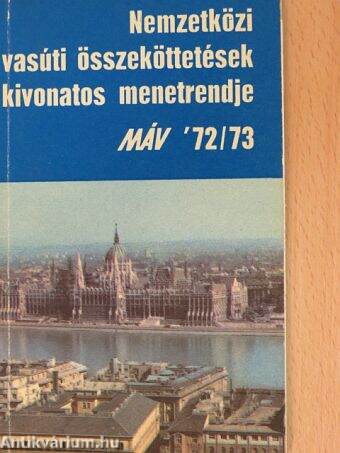 Nemzetközi vasúti összeköttetések kivonatos menetrendje MÁV '72/73