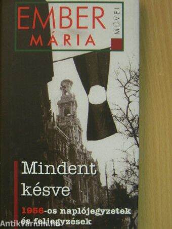 Mindent késve