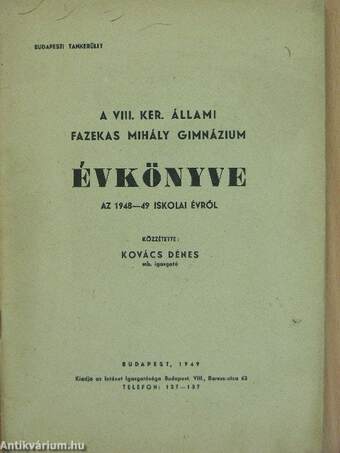 A VIII. ker. állami Fazekas Mihály Gimnázium évkönyve az 1948-49 iskolai évről