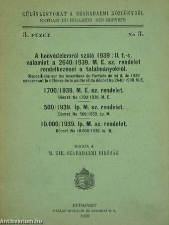 A honvédelemről szóló 1939:II. t.-c. valamint a 2640/1939. M. E. sz. rendelet rendelkezései a találmányokról