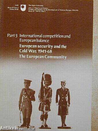 International Competition and European balance/Eu. security and the Cold War, 1941-68/The Eu. Comm.