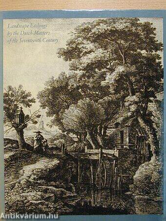 Landscape Etchings by the Dutch Masters of the Seventeenth Century