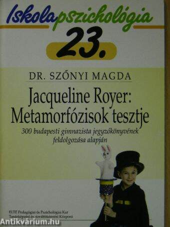 Jacqueline Royer: Metamorfózisok tesztje