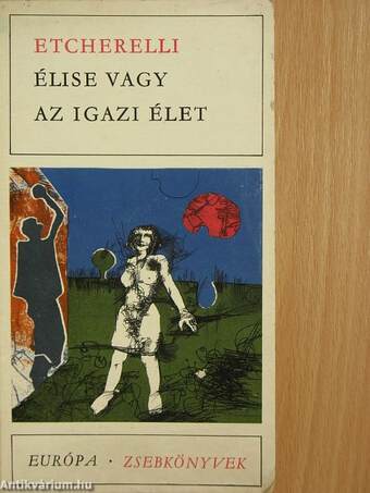 Élise vagy az igazi élet