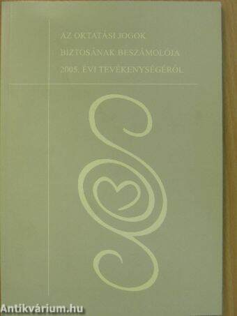 Az oktatási jogok biztosának beszámolója 2005. évi tevékenységéről