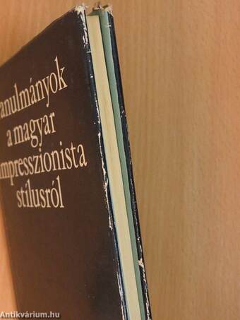 Tanulmányok a magyar impresszionista stílusról