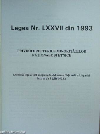 Legea Nr. LXXXVII din 1993 Privind Drepturile Minoritatilor Nationale si Etnice/1993. évi LXXVII. törvény a Nemzeti és Etnikai Kisebbségek jogairól I-II.