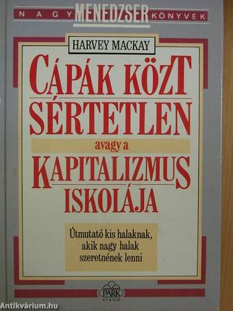 Cápák közt sértetlen avagy a kapitalizmus iskolája