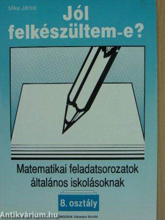 Matematikai feladatsorozatok általános iskolásoknak 8. osztály