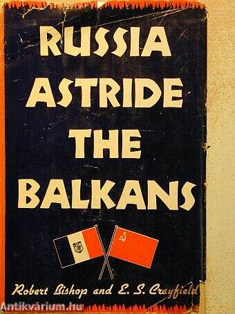 Russia astride the Balkans