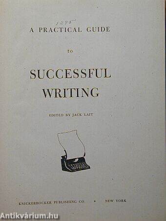 A practical guide to Successful Writing