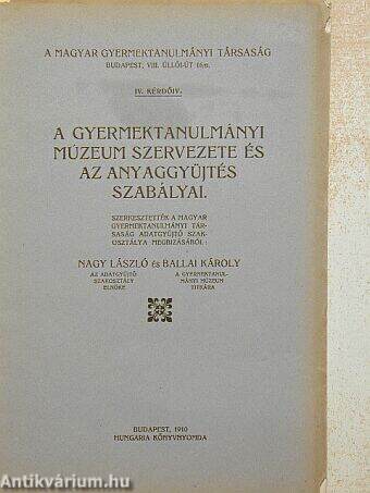 A Gyermektanulmányi Múzeum szervezete és az anyaggyűjtés szabályai