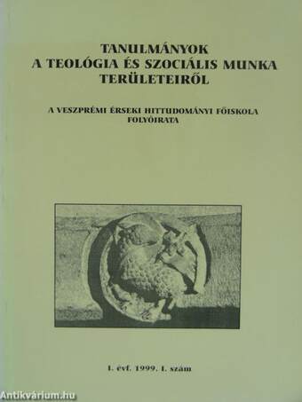Tanulmányok a teológia és szociális munka területeiről 1999/1.