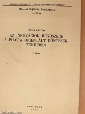 Az innovációk rendszere a piacra orientált döntések tükrében II.