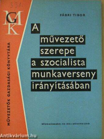 A művezető szerepe a szocialista munkaverseny irányításában