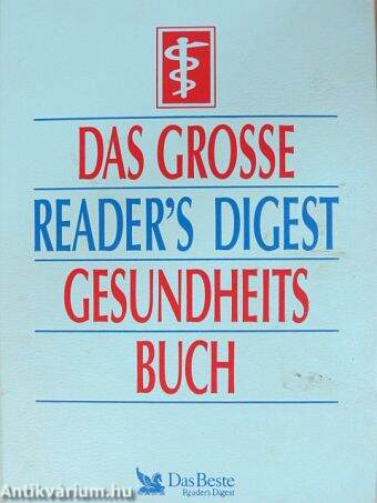 Das grosse Reader's Digest Gesundheitsbuch