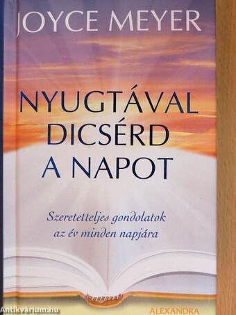 Nyugtával dicsérd a napot