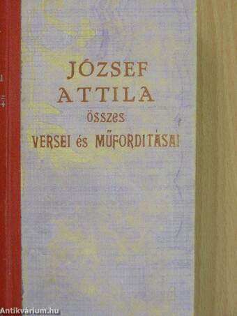 József Attila összes versei és műfordításai