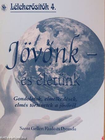 Jövőnk - és életünk