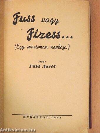 Fuss vagy fizess...