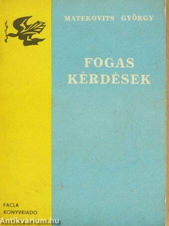 Fogas kérdések