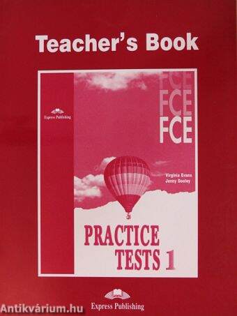 FCE Practice Tests 1. - Teacher's book