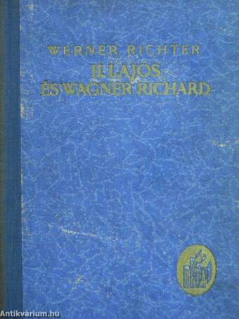 II. Lajos és Wagner Richard