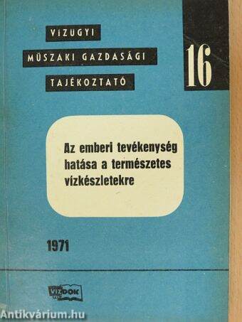 Az emberi tevékenység hatása a természetes vízkészletekre