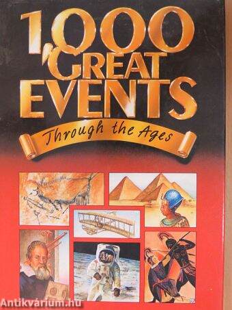 1000 Great Events through the Ages