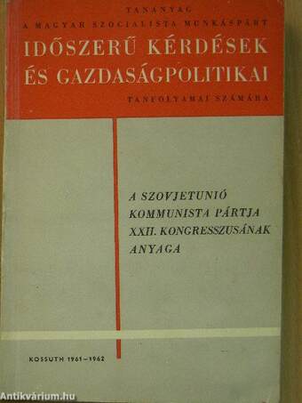 A Szovjetunió Kommunista Pártja XXII. kongresszusának anyaga