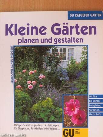 Kleine Gärten planen und gestalten