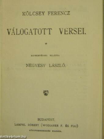 Kölcsey Ferencz válogatott versei/Vajda János válogatott költeményei/Tinódi Sebestyén válogatott históriás énekei