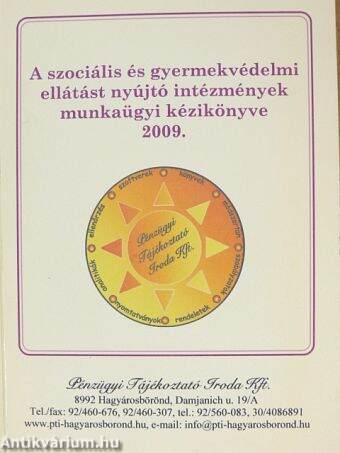 A szociális és gyermekvédelmi ellátást nyújtó intézmények munkaügyi kézikönyve 2009