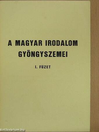 A magyar irodalom gyöngyszemei I.