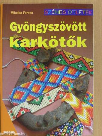 Gyöngyszövött karkötők