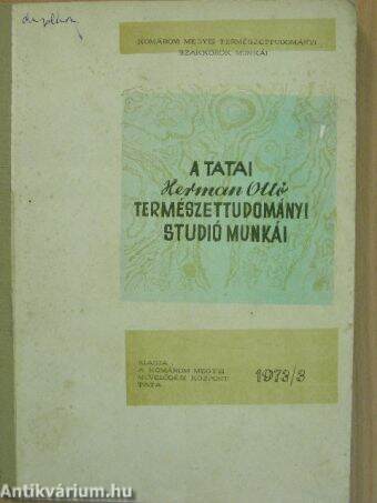 A Tatai Herman Ottó Természettudományi Studió munkái 1973/3.