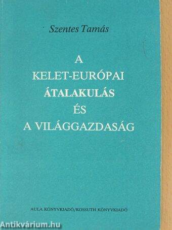 A kelet-európai átalakulás és a világgazdaság