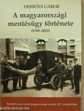 A magyarországi mentésügy története 1769-2012