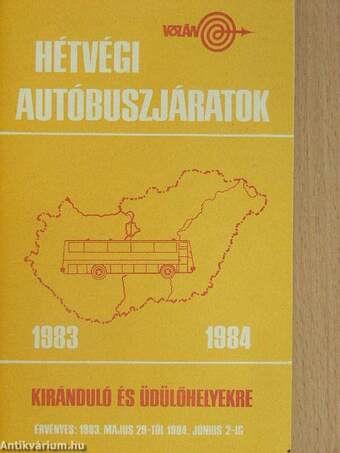 A Volán kiránduló és üdülőhelyekre közlekedő hétvégi autóbuszjáratai 1983/1984