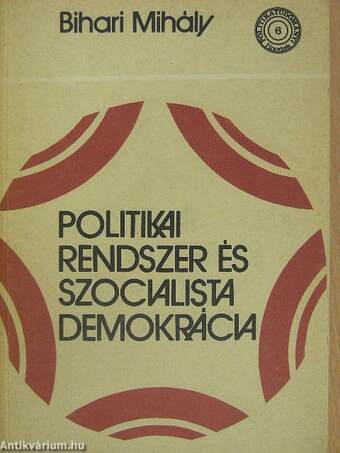 Politikai rendszer és szocialista demokrácia