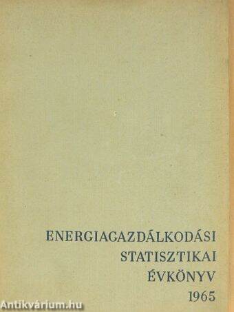 Energiagazdálkodási statisztikai évkönyv 1965